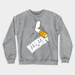 ByeBye Smokey Crewneck Sweatshirt